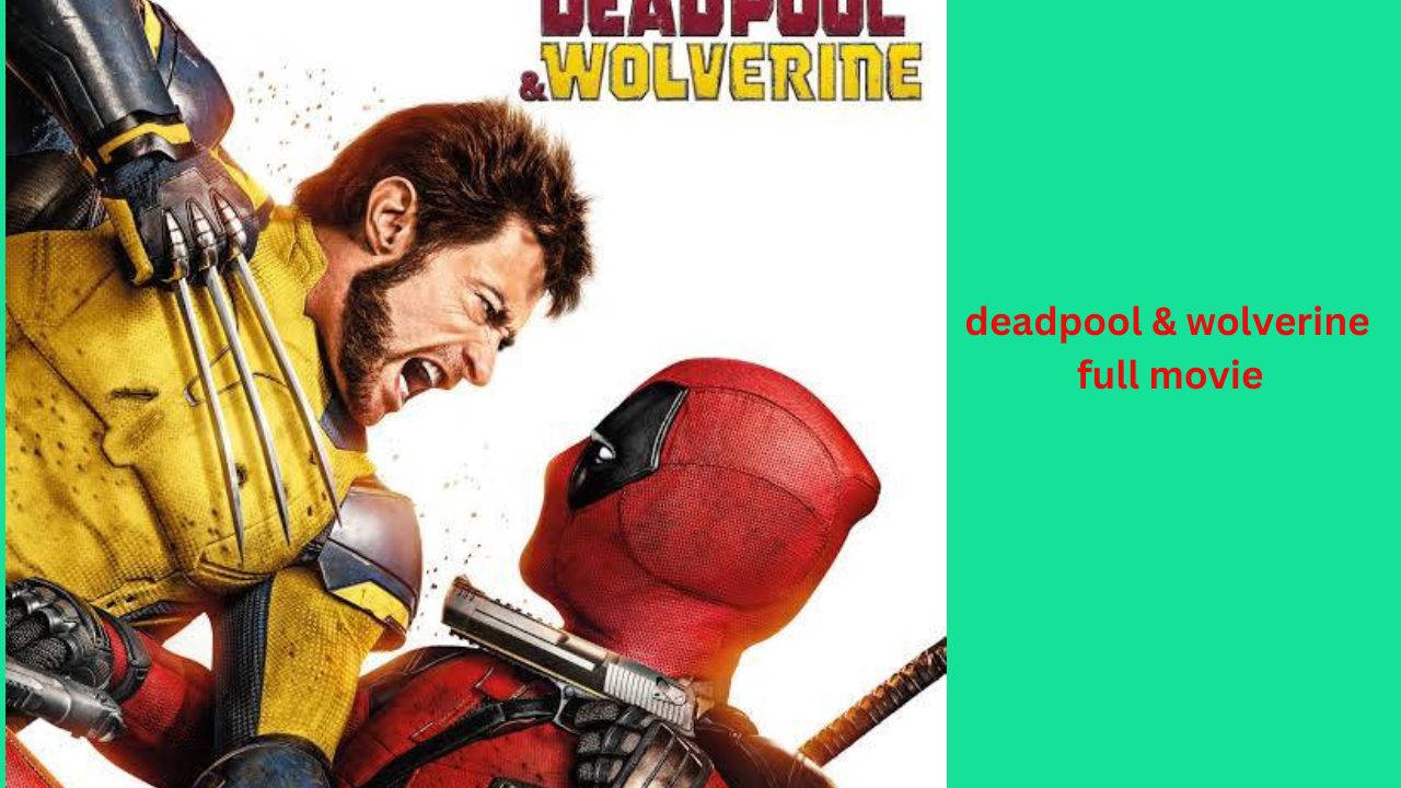 deadpool & wolverine full movie